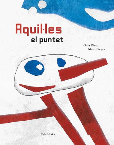 AQUIL·LES EL PUNTET | 9788418558085 | RISARI, GUIA | Llibreria Online de Banyoles | Comprar llibres en català i castellà online