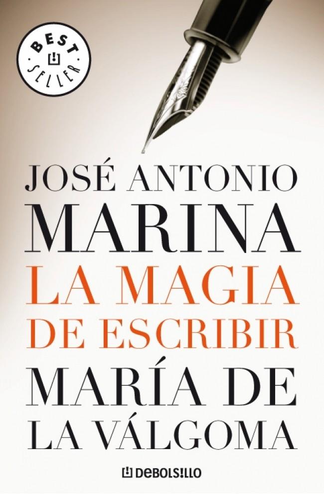 LA MAGIA DE ESCRIBIR. | 9788483465929 | MARINA, JOSÉ ANTONIO | Llibreria Online de Banyoles | Comprar llibres en català i castellà online