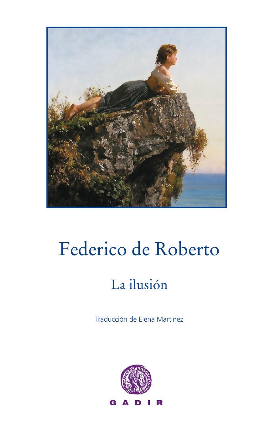 LA ILUSIÓN | 9788494299377 | DE ROBERTO, FEDERICO | Llibreria Online de Banyoles | Comprar llibres en català i castellà online