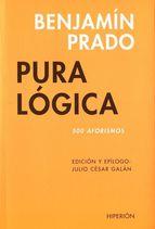 PURA LOGICA | 9788475179995 | PRADO BENJAMIN | Llibreria Online de Banyoles | Comprar llibres en català i castellà online