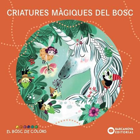 CRIATURES MÀGIQUES DEL BOSC | 9788448959104 | BALDÓ, ESTEL/GIL, ROSA/SOLIVA, MARIA | Llibreria Online de Banyoles | Comprar llibres en català i castellà online