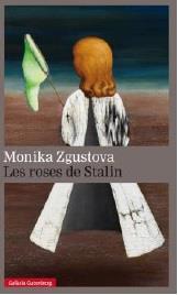 LES ROSES DE STALIN | 9788416495405 | ZGUSTOVA, MONIKA | Llibreria Online de Banyoles | Comprar llibres en català i castellà online