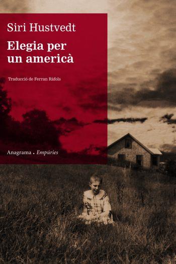 ELEGIA PER UN AMERICA | 9788497873895 | HUSTVEDT,SIRI | Llibreria Online de Banyoles | Comprar llibres en català i castellà online