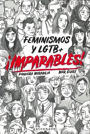 IMPARABLES! FEMINISMOS Y LGTB | 9788467932270 | MIRABILIA, PANDORA / GUIXÉ, MAR | Llibreria Online de Banyoles | Comprar llibres en català i castellà online