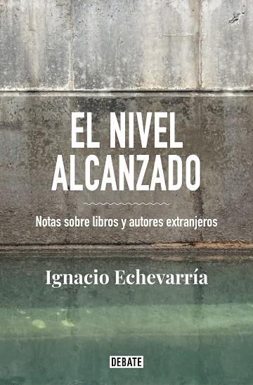 EL NIVEL ALCANZADO | 9788418056826 | ECHEVARRÍA, IGNACIO | Llibreria Online de Banyoles | Comprar llibres en català i castellà online