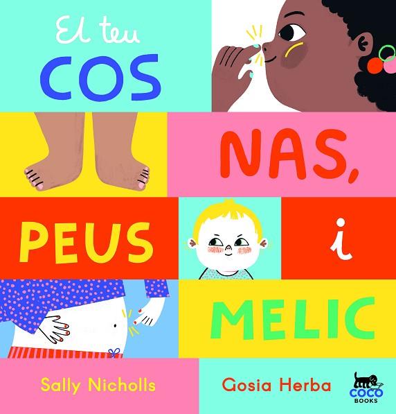 TEU COS: NAS, PEUS I MELIC, EL | 9788412557060 | NICHOLLS, SALLY | Llibreria Online de Banyoles | Comprar llibres en català i castellà online