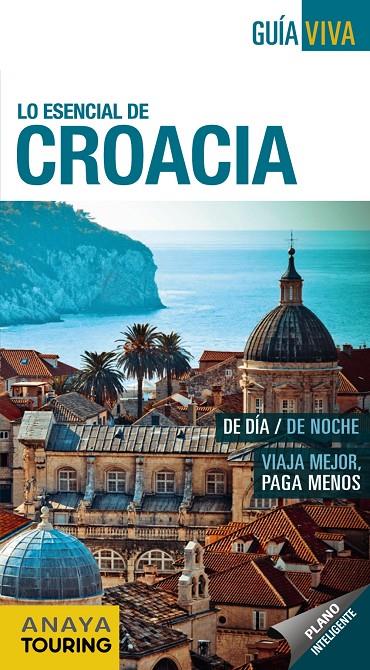 LO ESENCIAL DE CROACIA | 9788499359175 | FERNÁNDEZ, LUIS ARGEO | Llibreria Online de Banyoles | Comprar llibres en català i castellà online