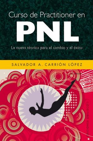 CURSO DE PRACTITIONER DE PNL | 9788497775106 | CARRION LOPEZ,SALVADOR A. | Llibreria Online de Banyoles | Comprar llibres en català i castellà online