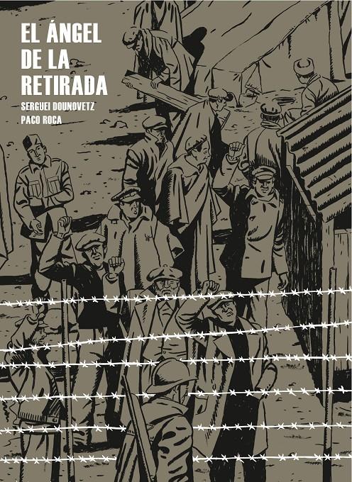 ÁNGEL DE LA RETIRADA, EL | 9788415051244 | DOUNOVETZ, SERGUEI/ ROCA, PACO | Llibreria Online de Banyoles | Comprar llibres en català i castellà online