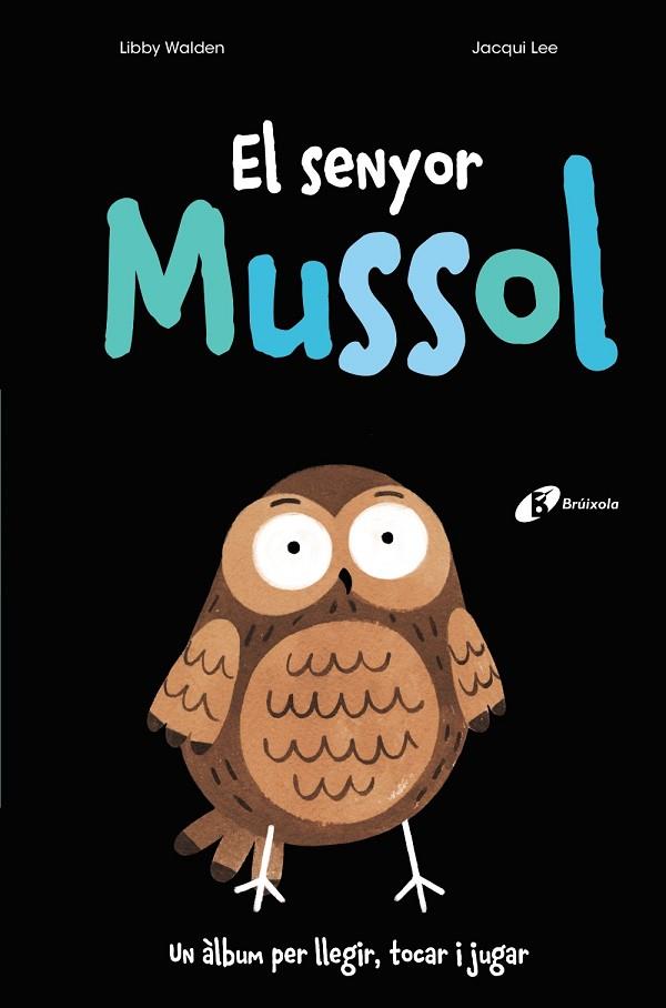 EL SENYOR MUSSOL | 9788499062808 | WALDEN, LIBBY | Llibreria Online de Banyoles | Comprar llibres en català i castellà online