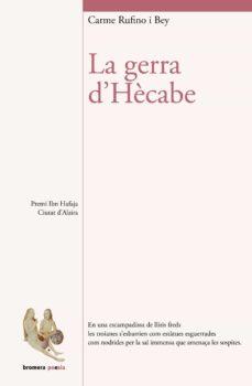 LA GERRA D HECABE | 9788413581507 | RUFINO CARME | Llibreria Online de Banyoles | Comprar llibres en català i castellà online