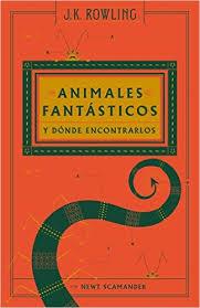 ANIMALES FANTÁSTICOS Y DÓNDE ENCONTRARLOS | 9788498387940 | ROWLING, J. K. | Llibreria Online de Banyoles | Comprar llibres en català i castellà online