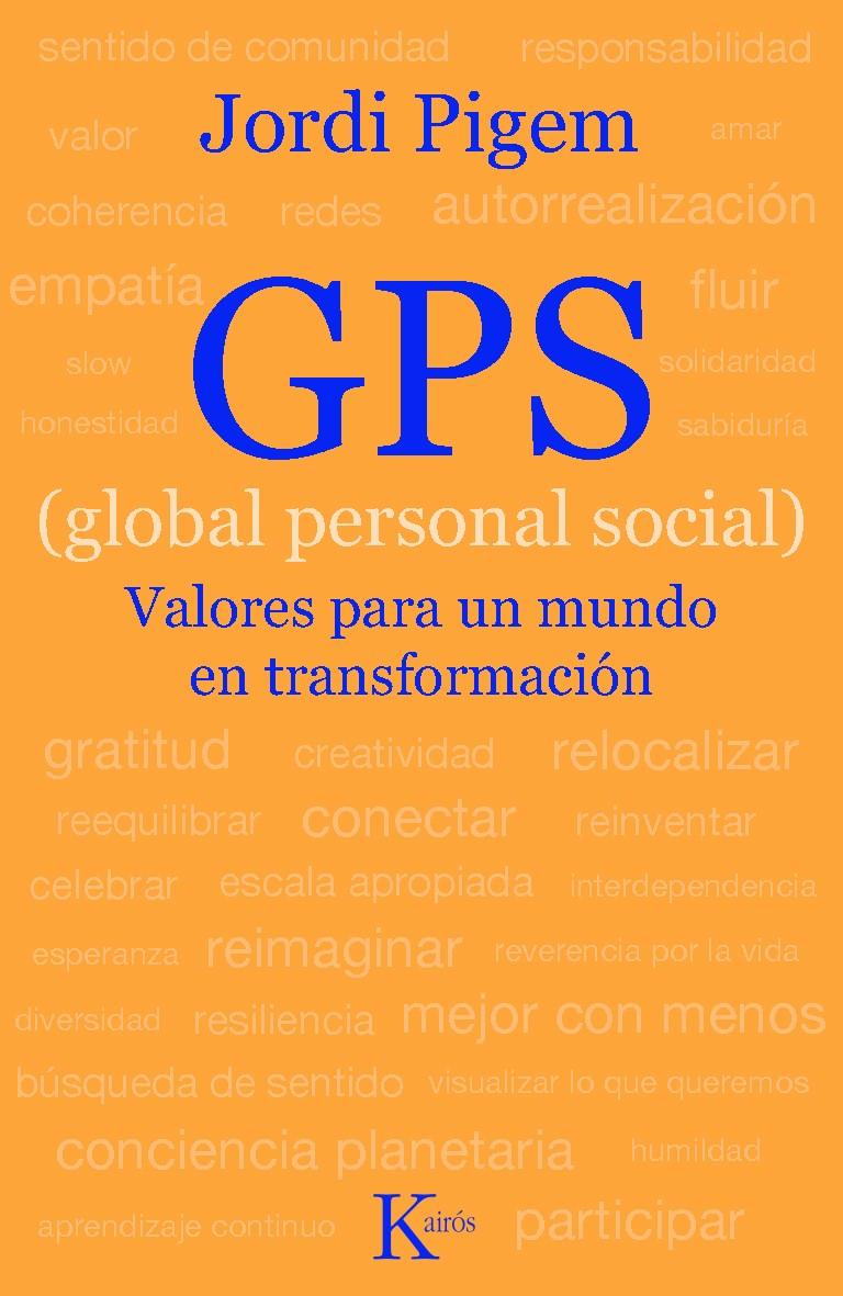 GPS. ( GLOBAL PERSONAL SOCIAL ) . VALORES PARA UN MUNDO EN T | 9788472458963 | PIGEM, JORDI | Llibreria Online de Banyoles | Comprar llibres en català i castellà online