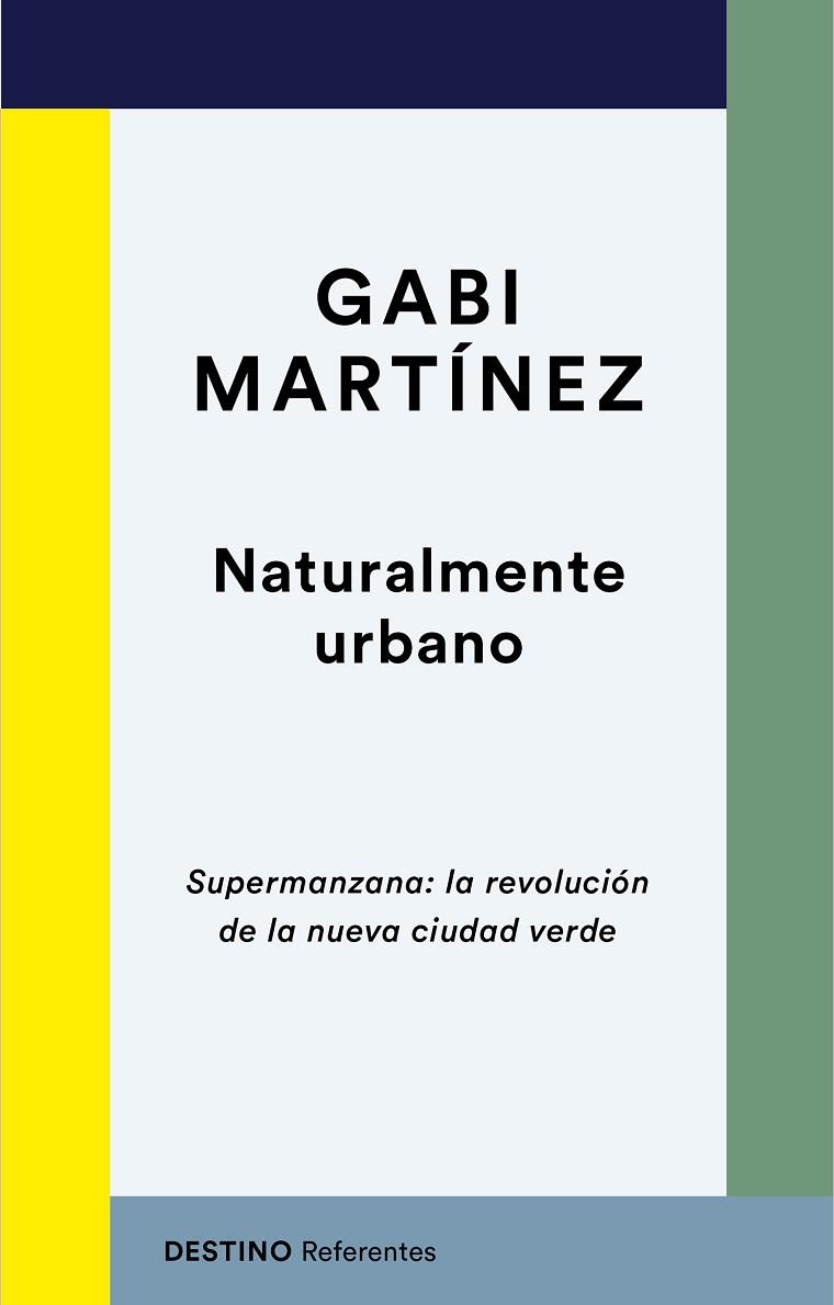 NATURALMENTE URBANO | 9788423358724 | MARTÍNEZ, GABI | Llibreria Online de Banyoles | Comprar llibres en català i castellà online