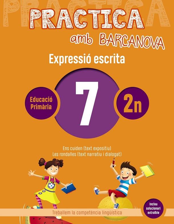 PRACTICA AMB BARCANOVA. EXPRESSIÓ ESCRITA 7 | 9788448948269 | CAMPS, MONTSERRAT/ALMAGRO, MARIBEL/GONZÁLEZ, ESTER/PASCUAL, CARME | Llibreria Online de Banyoles | Comprar llibres en català i castellà online