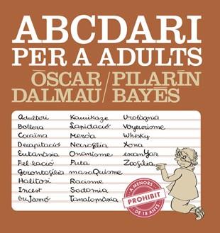 ABCEDARI PER A ADULTS | 9788494386039 | DALMAU, ÒSCAR- PILARIN BAYES | Llibreria Online de Banyoles | Comprar llibres en català i castellà online