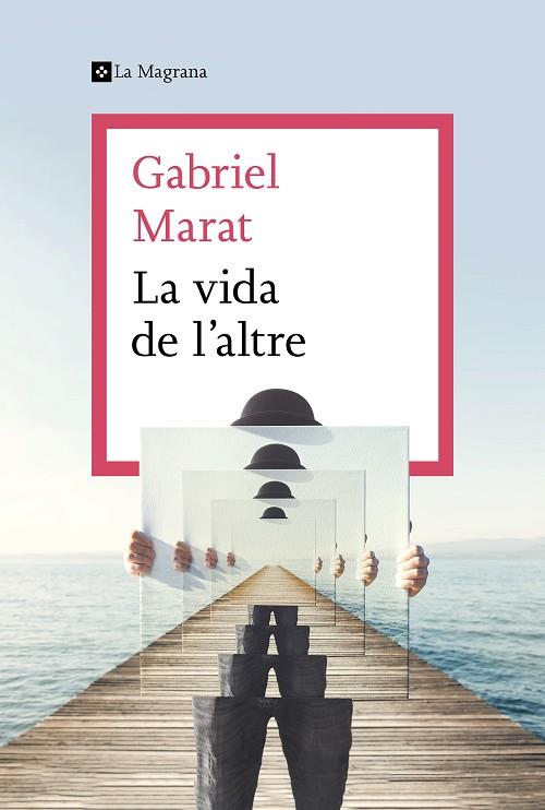 LA VIDA DE L'ALTRE | 9788412425307 | MARAT, GABRIEL | Llibreria Online de Banyoles | Comprar llibres en català i castellà online