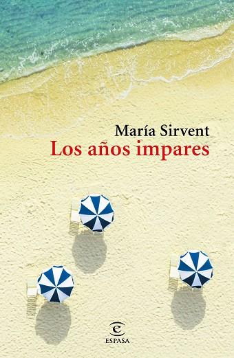LOS AÑOS IMPARES | 9788467058178 | SIRVENT, MARÍA | Llibreria Online de Banyoles | Comprar llibres en català i castellà online