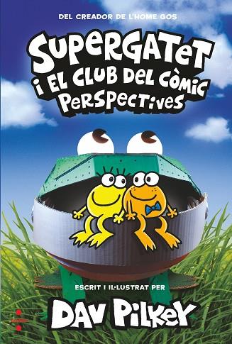 SUPERGATET I EL CLUB DEL CÒMIC PERSPECTIVES | 9788466150750 | PILKEY, DAV | Llibreria Online de Banyoles | Comprar llibres en català i castellà online
