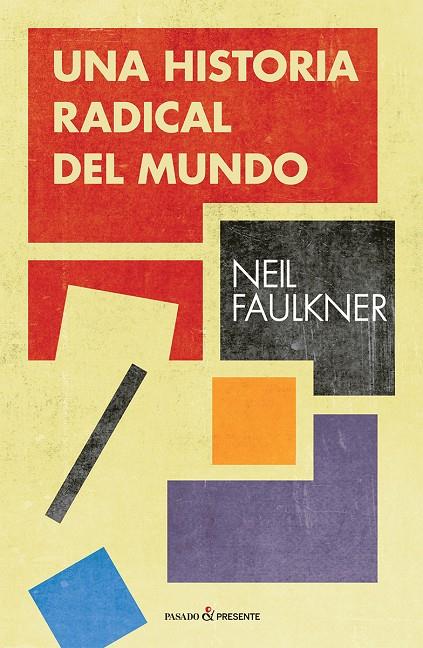 UNA HISTORIA RADICAL DEL MUNDO | 9788494820892 | FAULKNER NEIL | Llibreria Online de Banyoles | Comprar llibres en català i castellà online