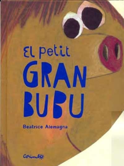 EL PETIT GRAN BUBU | 9788484705604 | ALEMAGNA, BEATRICE | Llibreria Online de Banyoles | Comprar llibres en català i castellà online