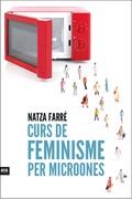 CURS DE FEMINISME PER MICROONES | 9788416154869 | FARRÉ, NATZA | Llibreria Online de Banyoles | Comprar llibres en català i castellà online
