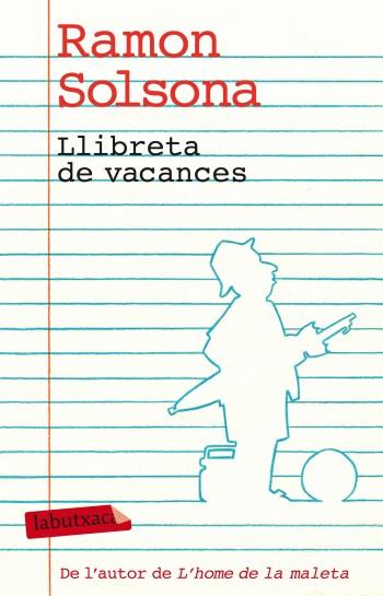 LLIBRETA DE VACANCES | 9788499303338 | SOLSONA, RAMON | Llibreria L'Altell - Llibreria Online de Banyoles | Comprar llibres en català i castellà online - Llibreria de Girona