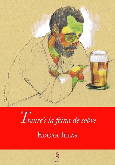 TREURE'S LA FEINA DE SOBRE | 9788494748455 | ILLAS, EDGAR | Llibreria Online de Banyoles | Comprar llibres en català i castellà online