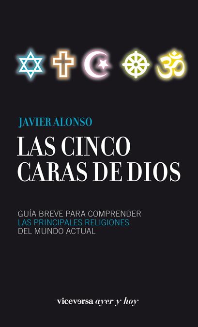 CINCO CARAS DE DIOS, LAS  | 9788492819898 | ALONSO LÓPEZ, JAVIER | Llibreria Online de Banyoles | Comprar llibres en català i castellà online