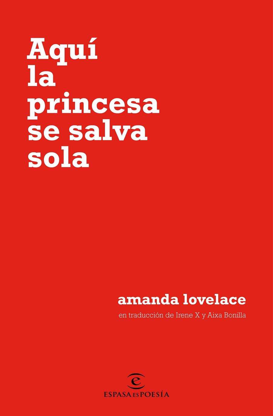 AQUÍ LA PRINCESA SE SALVA SOLA | 9788467054651 | LOVELACE, AMANDA | Llibreria Online de Banyoles | Comprar llibres en català i castellà online