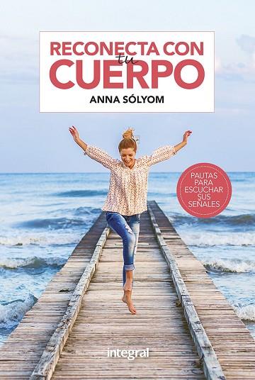 RECONECTA CON TU CUERPO | 9788491181866 | SÓLYOM ANNA | Llibreria Online de Banyoles | Comprar llibres en català i castellà online