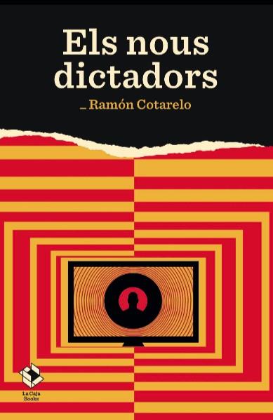 ELS NOUS DICTADORS | 9788417496258 | COTARELO, RAMÓN | Llibreria L'Altell - Llibreria Online de Banyoles | Comprar llibres en català i castellà online - Llibreria de Girona