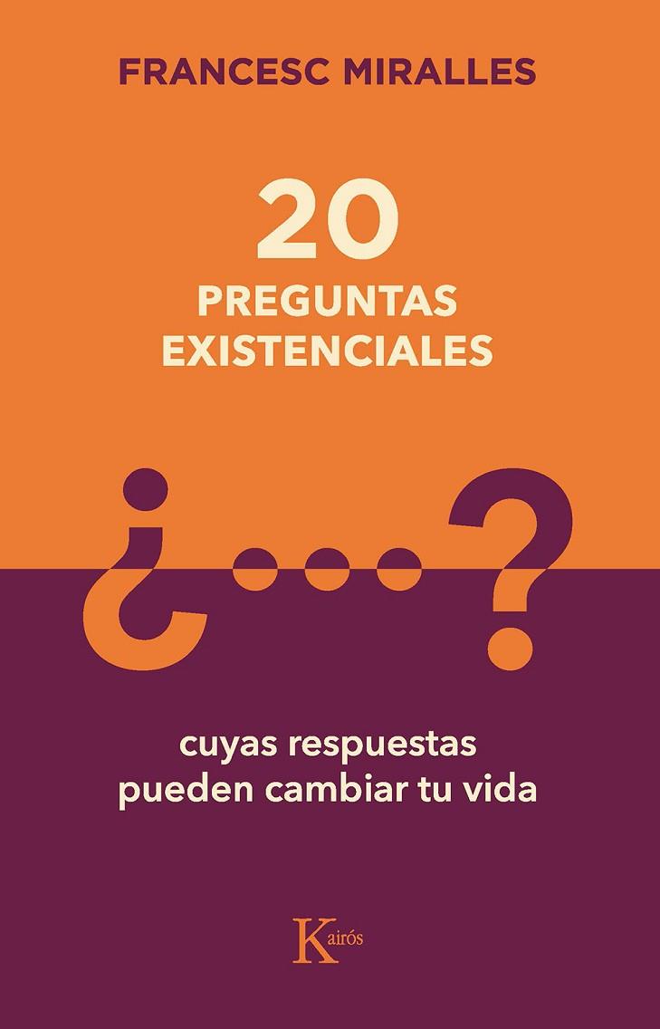 20 PREGUNTAS EXISTENCIALES | 9788499889849 | MIRALLES, FRANCESC | Llibreria Online de Banyoles | Comprar llibres en català i castellà online