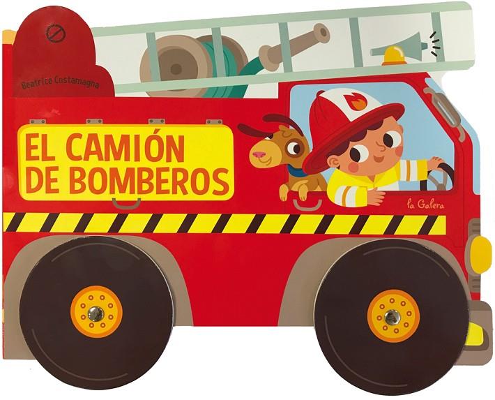 EL CAMIÓN DE BOMBEROS | 9788424659684 | COSTAMAGNA, BEATRICE | Llibreria Online de Banyoles | Comprar llibres en català i castellà online