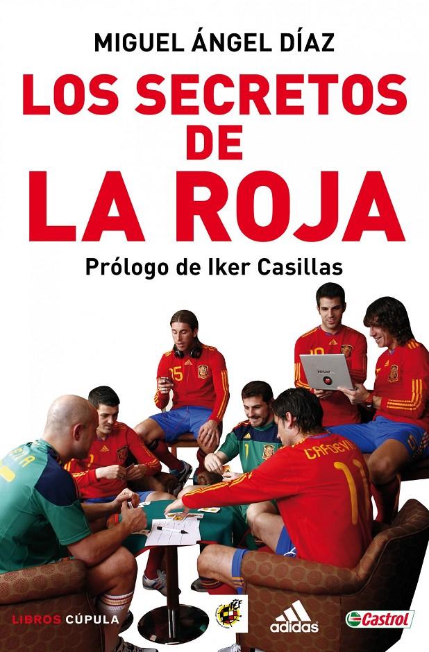 SECRETOS DE LA ROJA ,LOS | 9788448067915 | DÍAZ, MIGUEL ÁNGEL | Llibreria Online de Banyoles | Comprar llibres en català i castellà online
