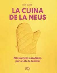 CUINA DE LA NEUS, LA | 9788412619713 | CUSCÓ I GUIJARRO, NEUS | Llibreria Online de Banyoles | Comprar llibres en català i castellà online