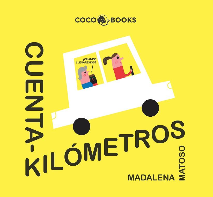 CUENTAKILÓMETROS | 9788494953064 | MATOSO, MADALENA/ALEGRE, MIREIA | Llibreria Online de Banyoles | Comprar llibres en català i castellà online