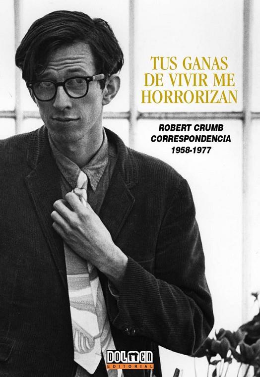 TUS GANAS DE VIVIR ME HORRORIZAN. | 9788492458417 | CRUMB, ROBERT | Llibreria Online de Banyoles | Comprar llibres en català i castellà online