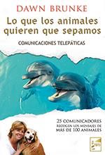 LO QUE LOS ANIMALES QUIEREN QUE SEPAMOS | 9788493843281 | BRUNKE, DAWN | Llibreria Online de Banyoles | Comprar llibres en català i castellà online