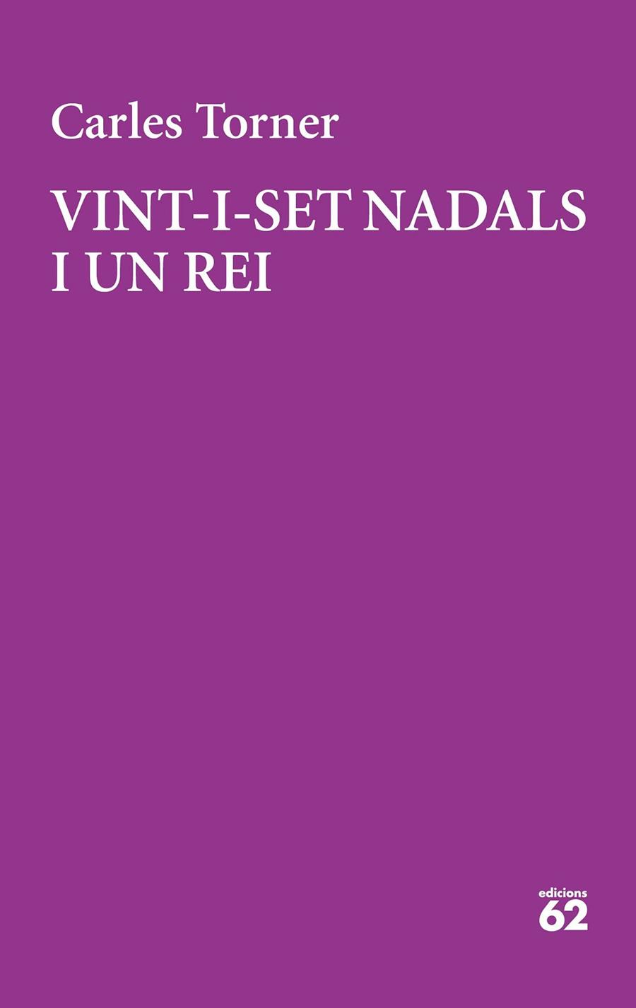 VINT-I-SET NADALS I UN REI | 9788429777949 | TORNER, CARLES | Llibreria Online de Banyoles | Comprar llibres en català i castellà online