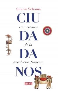 CIUDADANOS | 9788499929965 | SCHAMA, SIMON | Llibreria Online de Banyoles | Comprar llibres en català i castellà online