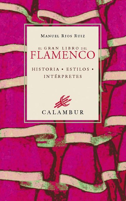 EL GRAN LIBRO DEL FLAMENCO | 9788488015952 | RÍOS RUIZ, MANUEL | Llibreria Online de Banyoles | Comprar llibres en català i castellà online
