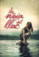 NOIA DEL LLAC, LA | 9788424635497 | BOWE, STEPH | Llibreria Online de Banyoles | Comprar llibres en català i castellà online