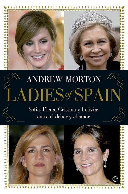 LADIES OF SPAIN | 9788499706405 | MORTON, ANDREW | Llibreria L'Altell - Llibreria Online de Banyoles | Comprar llibres en català i castellà online - Llibreria de Girona