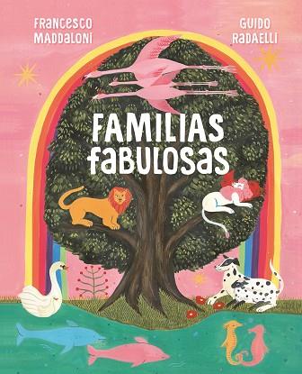 FAMILIAS FABULOSAS | 9788418538483 | MADDALONI, FRANCESCO/RADAELLI, GUIDO | Llibreria Online de Banyoles | Comprar llibres en català i castellà online