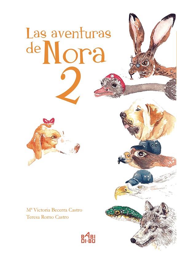 LAS AVENTURAS DE NORA 2 | 9788417097356 | BECERRA CASTRO, MARÍA VICTORIA | Llibreria Online de Banyoles | Comprar llibres en català i castellà online