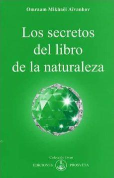 SECRETOS DEL LIBRO DE LA NATURALEZA, LOS | 9788493329853 | AÏVANHOV, OMRAAM MIKHAËL | Llibreria Online de Banyoles | Comprar llibres en català i castellà online