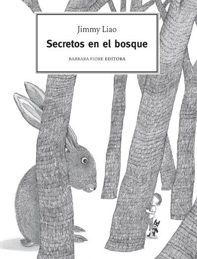 SECRETOS EN EL BOSQUE (TD) | 9788493618537 | LIAO, JIMMY | Llibreria Online de Banyoles | Comprar llibres en català i castellà online