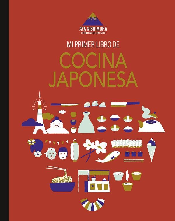 MI PRIMER LIBRO DE COCINA JAPONESA | 9788419466433 | NISHIMURA, AYA/LINDER, LISA | Llibreria Online de Banyoles | Comprar llibres en català i castellà online