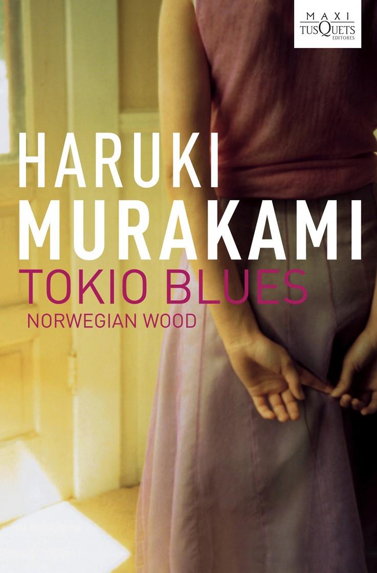 TOKIO BLUES. NORWEGIAN WOOD | 9788483835524 | MURAKAMI,HARUKI | Llibreria Online de Banyoles | Comprar llibres en català i castellà online